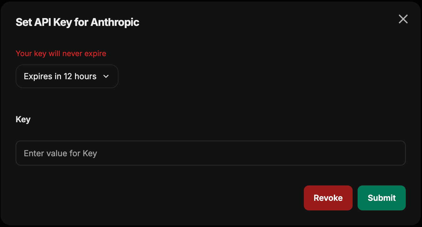 用于 Anthropic 的 Set API Key 对话框,其中包含过期时间下拉菜单、Key 字段,以及 Submit 和 Revoke 按钮